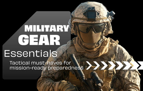 Military Gear Essentials – Tactical must-haves for mission-ready preparedness, featuring a soldier in full gear with plate carrier, helmet, and tactical accessories.